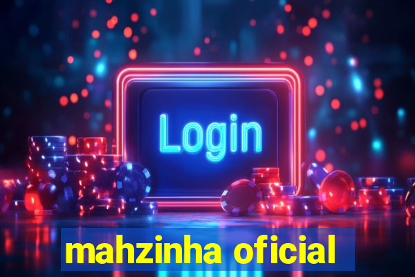 mahzinha oficial